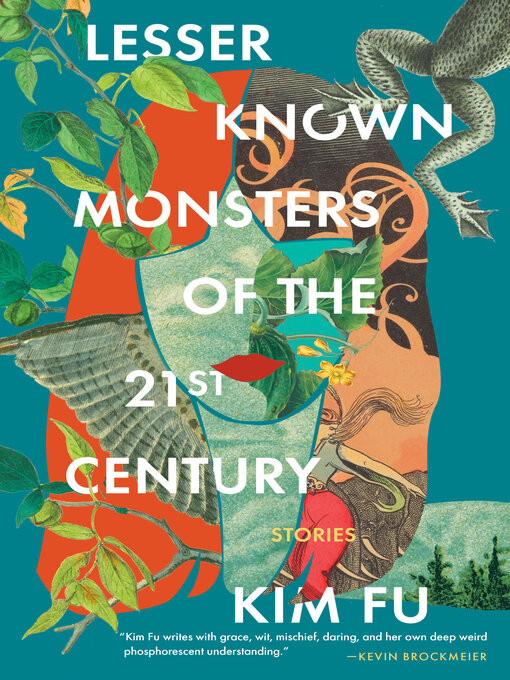 Title details for Lesser Known Monsters of the 21st Century by Kim Fu - Available
